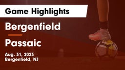 Bergenfield  vs Passaic  Game Highlights - Aug. 31, 2023