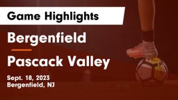 Bergenfield  vs Pascack Valley  Game Highlights - Sept. 18, 2023