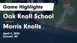 Oak Knoll School vs Morris Knolls  Game Highlights - April 4, 2024