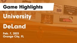 University  vs DeLand  Game Highlights - Feb. 7, 2023