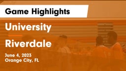 University  vs Riverdale  Game Highlights - June 4, 2023