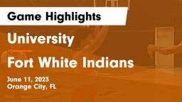 University  vs Fort White Indians Game Highlights - June 11, 2023