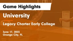 University  vs Legacy Charter Early College  Game Highlights - June 17, 2023