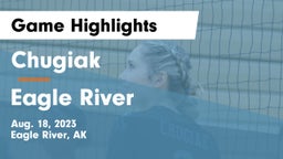 Chugiak  vs Eagle River  Game Highlights - Aug. 18, 2023