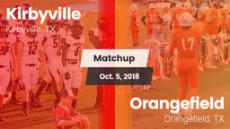 Matchup: Kirbyville vs. Orangefield  2018