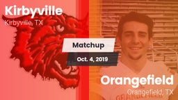 Matchup: Kirbyville vs. Orangefield  2019