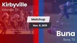 Matchup: Kirbyville vs. Buna  2019