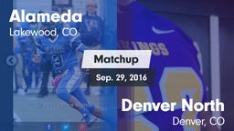 Matchup: Alameda vs. Denver North  2016