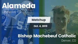 Matchup: Alameda vs. Bishop Machebeuf Catholic  2019