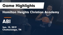 Hamilton Heights Christian Academy  vs ABI Game Highlights - Jan. 15, 2019