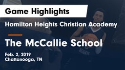 Hamilton Heights Christian Academy  vs The McCallie School Game Highlights - Feb. 2, 2019