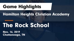 Hamilton Heights Christian Academy  vs The Rock School Game Highlights - Nov. 16, 2019