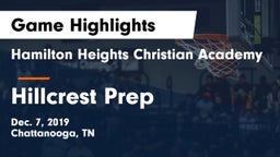 Hamilton Heights Christian Academy  vs Hillcrest Prep Game Highlights - Dec. 7, 2019