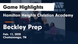 Hamilton Heights Christian Academy  vs Beckley Prep Game Highlights - Feb. 11, 2020