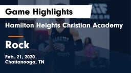Hamilton Heights Christian Academy  vs Rock  Game Highlights - Feb. 21, 2020