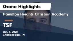 Hamilton Heights Christian Academy  vs TSF Game Highlights - Oct. 3, 2020