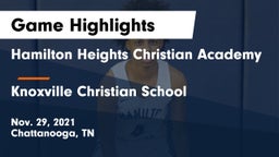 Hamilton Heights Christian Academy  vs Knoxville Christian School Game Highlights - Nov. 29, 2021
