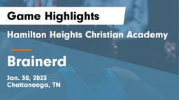 Hamilton Heights Christian Academy  vs Brainerd  Game Highlights - Jan. 30, 2023