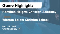 Hamilton Heights Christian Academy  vs Winston Salem Christian School Game Highlights - Feb. 11, 2023
