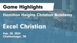 Hamilton Heights Christian Academy  vs Excel Christian Game Highlights - Feb. 28, 2024