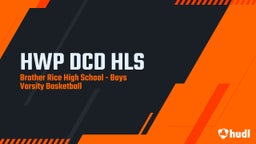 Brother Rice basketball highlights HWP DCD HLS