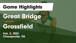 Great Bridge  vs Grassfield  Game Highlights - Feb. 3, 2023