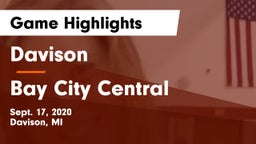 Davison  vs Bay City Central Game Highlights - Sept. 17, 2020