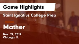 Saint Ignatius College Prep vs Mather Game Highlights - Nov. 27, 2019