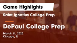 Saint Ignatius College Prep vs DePaul College Prep  Game Highlights - March 11, 2020