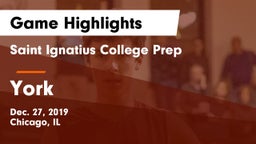 Saint Ignatius College Prep vs York  Game Highlights - Dec. 27, 2019