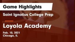 Saint Ignatius College Prep vs Loyola Academy  Game Highlights - Feb. 10, 2021