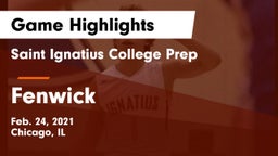 Saint Ignatius College Prep vs Fenwick  Game Highlights - Feb. 24, 2021