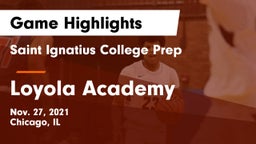 Saint Ignatius College Prep vs Loyola Academy  Game Highlights - Nov. 27, 2021