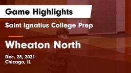 Saint Ignatius College Prep vs Wheaton North  Game Highlights - Dec. 28, 2021