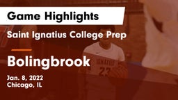 Saint Ignatius College Prep vs Bolingbrook  Game Highlights - Jan. 8, 2022