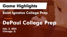 Saint Ignatius College Prep vs DePaul College Prep  Game Highlights - Feb. 3, 2023