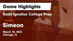 Saint Ignatius College Prep vs Simeon Game Highlights - March 10, 2023
