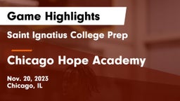 Saint Ignatius College Prep vs Chicago Hope Academy  Game Highlights - Nov. 20, 2023