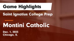 Saint Ignatius College Prep vs Montini Catholic  Game Highlights - Dec. 1, 2023