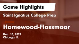 Saint Ignatius College Prep vs Homewood-Flossmoor  Game Highlights - Dec. 10, 2023