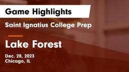 Saint Ignatius College Prep vs Lake Forest  Game Highlights - Dec. 28, 2023