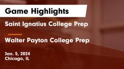 Saint Ignatius College Prep vs Walter Payton College Prep Game Highlights - Jan. 5, 2024