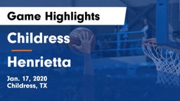 Childress  vs Henrietta  Game Highlights - Jan. 17, 2020