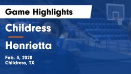 Childress  vs Henrietta  Game Highlights - Feb. 4, 2020