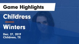 Childress  vs Winters  Game Highlights - Dec. 27, 2019
