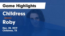 Childress  vs Roby  Game Highlights - Dec. 28, 2019