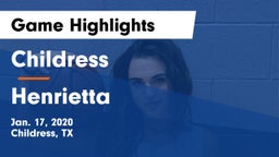 Childress  vs Henrietta  Game Highlights - Jan. 17, 2020