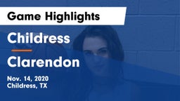Childress  vs Clarendon  Game Highlights - Nov. 14, 2020