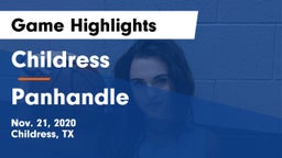 Childress  vs Panhandle  Game Highlights - Nov. 21, 2020