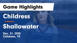 Childress  vs Shallowater  Game Highlights - Dec. 31, 2020